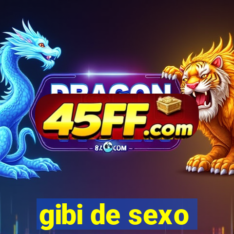 gibi de sexo